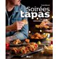 Soirées tapas : Pour moments mémorables entre amis