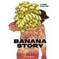 Banana story #1 L'ascension
