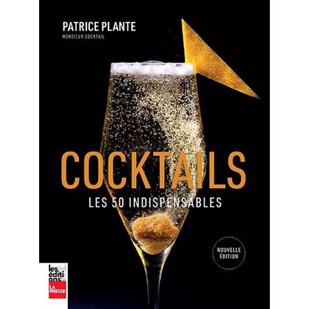 Cocktails : les 50 indispensables