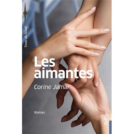 Les aimantes, Vents du Nord Les aimantes, Vents du Nord