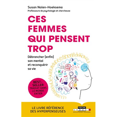 Ces femmes qui pensent trop : débrancher (enfin) son mental et reconquérir sa vie, Poche