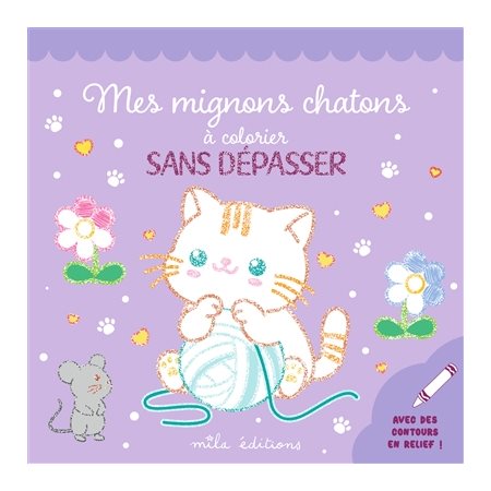 Mes mignons chatons à colorier sans dépasser