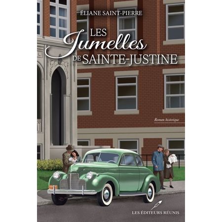 Les jumelles de Sainte-Justine Les jumelles de Sainte-Justine