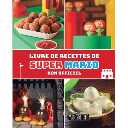 Livre de recettes de Super Mario Livre de recettes de Super Mario