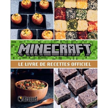 Minecraft : Le livre de recettes officiel Minecraft : Le livre de recettes officiel