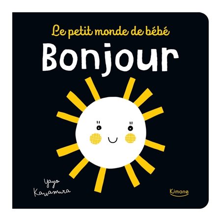 Le petit monde de bébé : Bonjour