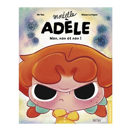 Mortelle Adèle : Non, non et non !