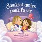 Soeurs et amies pour la vie