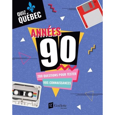 Quiz Québec : Années 90