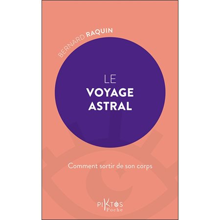 Le voyage astral : comment sortir de son corps