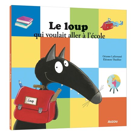 Le loup qui voulait aller à l'école