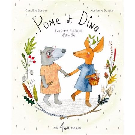 Pome et Dina : Quatre saisons d'amitié