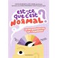 Est-ce que c'est normal ?