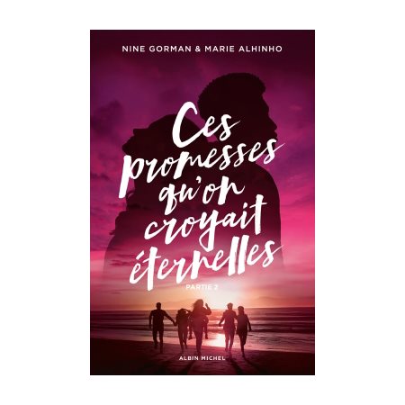 Ces promesses qu'on croyait éternelles #2