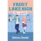 Frost Lake High #1 Le nouveau