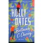 The Holly dates