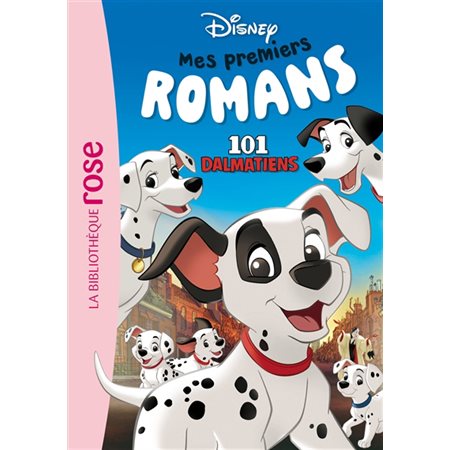 Mes premiers romans Disney #3 Les 101 dalmatiens