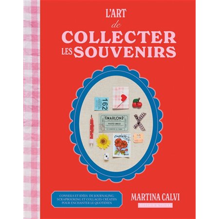 L'art de collecter les souvenirs