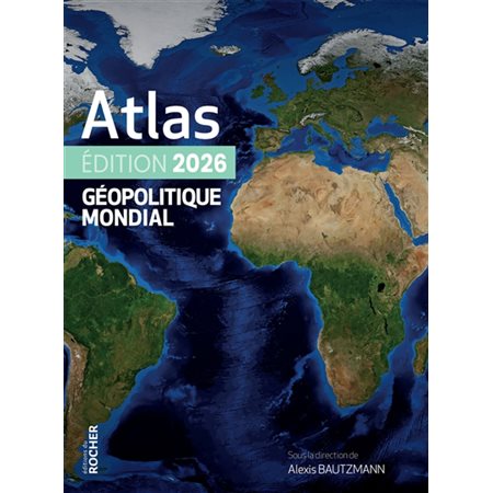 Atlas géopolitique mondial : 2026