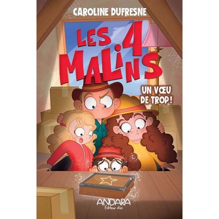 Les 4 malins : Un voeu de trop!