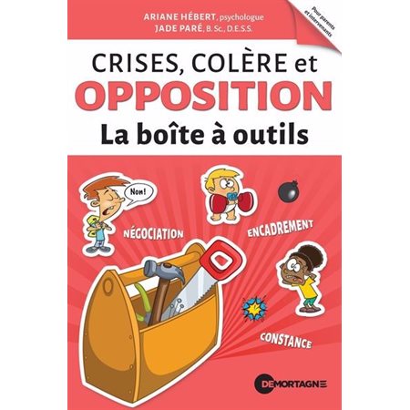 La boîte à outils : Crises, colère et opposition