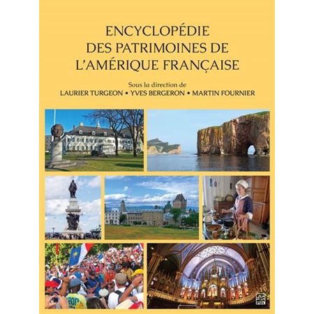 Encyclopédie des patrimoines de l’Amérique française