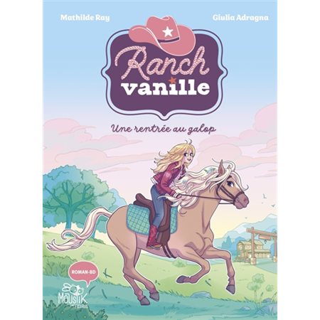 Ranch Vanille : Une rentrée au galop