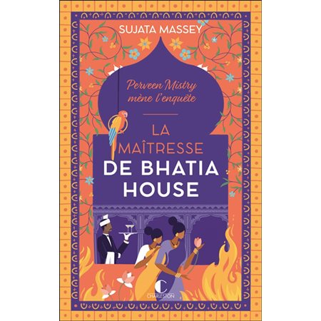Perveen Mistry mène l'enquête : La maîtresse de Bhatia House