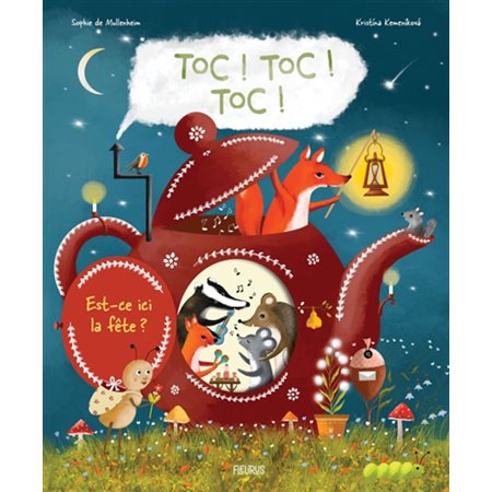 Toc ! Toc ! Toc ! : est-ce ici la fête ?