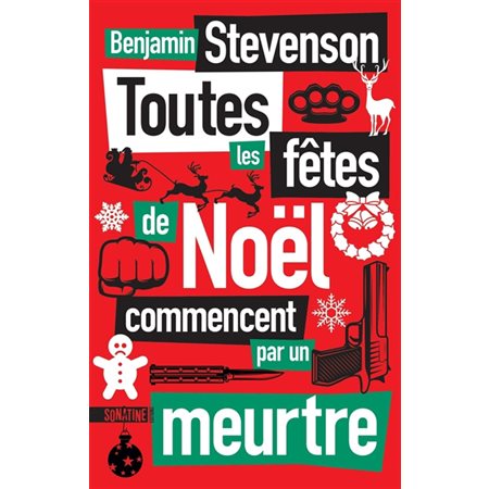 Toutes les fêtes de Noël commencent par un  meurtre