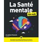La santé mentale pour les nuls