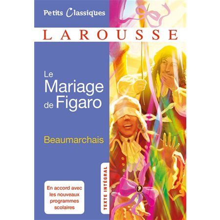 Le mariage de Figaro : comédie