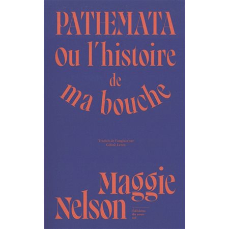 Pathemata ou L'histoire de ma bouche