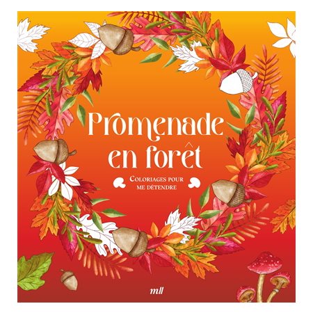 Promenade en forêt, Coloriages pour me détendre