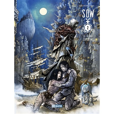 La reine corsaire, Seeds of wars : les dieux célestes, 2