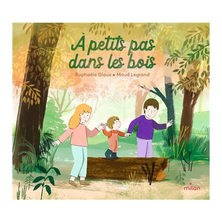 À petits pas dans les bois