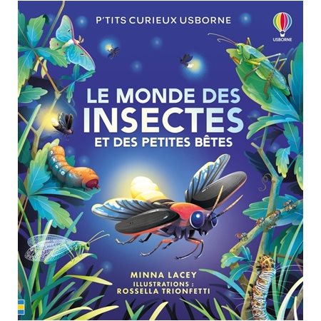 Le monde des insectes et des petites bêtes