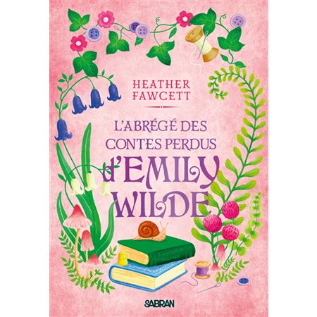 L'abrégé des contes perdus d'Emily Wilde #3