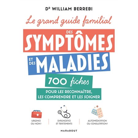 Le grand guide familial des symptômes et des maladies