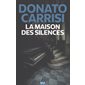 La maison des silences