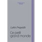 Ce petit grand monde