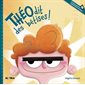 Théo dit des bêtises !