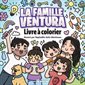 La famille Ventura : Livre à colorier