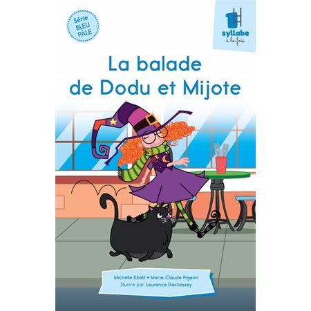 La balade de Dodu et Mijote - Série bleu pâle