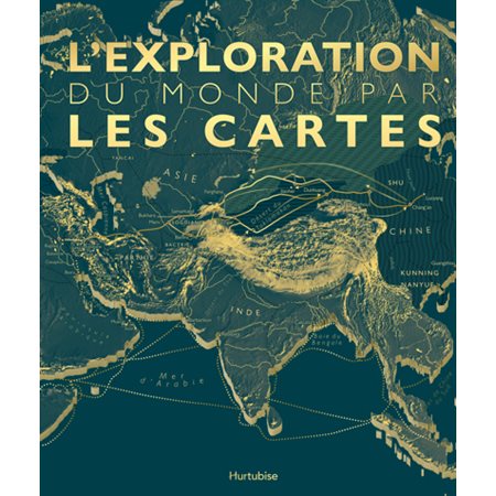 L'Exploration du monde par les cartes