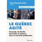 Le Québec agité