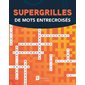 Supergrilles de mots entrecroisés