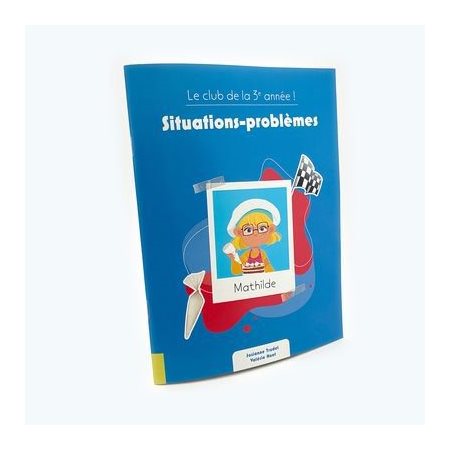 Le club de la 3e année ! - Situations-problèmes