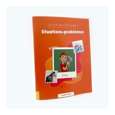Le club de la 4e année ! - Situations-problèmes