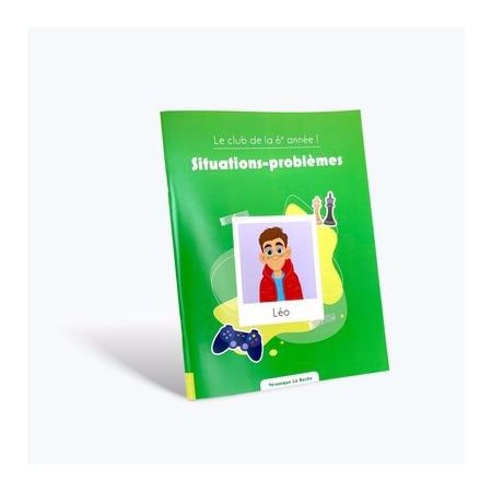 Le club de la 6e année ! - Situations problèmes